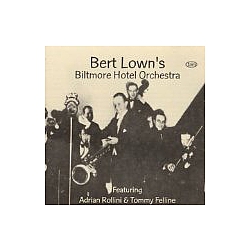 Bert Lown - Bert Lown&#039;s Biltmore Hotel Orchestra альбом