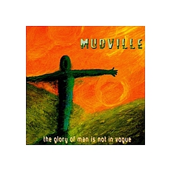 Mudville - The Glory of Man Is Not in Vogue альбом
