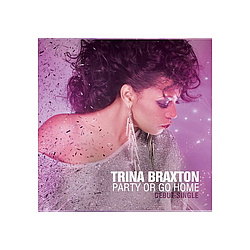 Trina Braxton - Party Or Go Home album