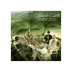 Cloud Cult - Feel Good Ghosts (Tea-Partying Through Tornadoes) альбом