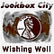 JookBox City - Wishing Well альбом