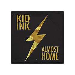 Kid Ink - Almost Home album