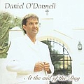 Daniel O&#039;Donnell - At the End of the Day album