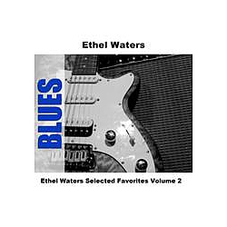 Ethel Waters - Ethel Waters Selected Favorites, Vol. 2 album