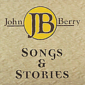 John Berry - Songs &amp; Stories album