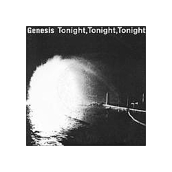 Genesis - Tonight, Tonight, Tonight album