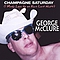GEORGE McCLURE - Champagne Saturday (Alien Love) album