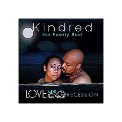 Kindred The Family Soul - Love Has No Recession альбом