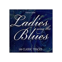 Ida Cox - Ladies Sing The Blues - 100 Classic Tracks album