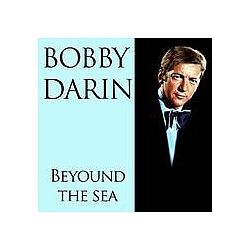 Bobby Darin - Bobby Darin: Beyound the Sea альбом