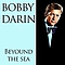 Bobby Darin - Bobby Darin: Beyound the Sea album