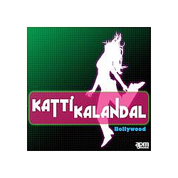 Bollywood - Katti Kalandal альбом