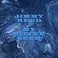 Jimmy Reed - My Bitter Seed альбом
