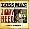 Jimmy Reed - Jimmy Reed: Boss Man (The Best and Rarest of Jimmy Reed) album