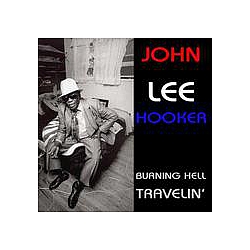 John Lee Hooker - Burning Hell / Travellin&#039; альбом