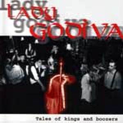 Lady Godiva - Tales of Kings and Boozers album