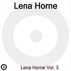 Lena Horne - Lena Horne Volume 3 альбом
