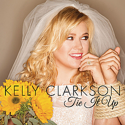 Kelly Clarkson - Tie It Up альбом