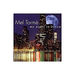 Mel Torme - My Night to Dream: the Ballads Collection альбом