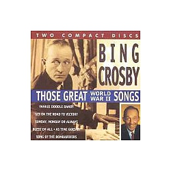 Bing Crosby - Those Great World War II Songs album