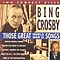 Bing Crosby - Those Great World War II Songs альбом
