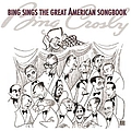 Bing Crosby - Bing Sings The Great American Songbook album