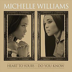 Michelle Williams feat. Carl Thomas - Heart To Yours/Do You Know альбом