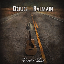 Doug Balmain - Troubled Mind альбом
