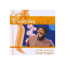 Jorge Aragão - ColeÃ§Ãµes Jorge AragÃ£o альбом