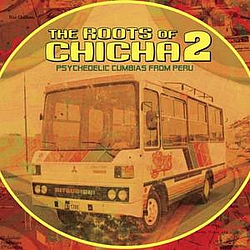 Los Ribereños - The Roots of Chicha 2: Psychedelic Cumbias from Peru album