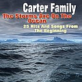 Carter Family - The Storms Are On the Ocean (25 Hits and Songs from the Beginning) альбом