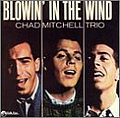 Chad Mitchell Trio - Blowin&#039; in the Wind альбом