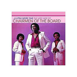 Chairmen Of The Board - A Little More Time - The Very Best Of Chairmen Of The Board альбом