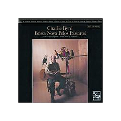 Charlie Byrd - Bossa Nova Pelos Passaros альбом