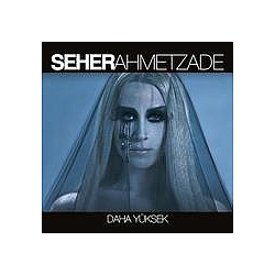 Seher Ahmetzade - Daha YÃ¼ksek альбом