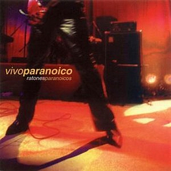 los ratones paranoicos - Vivo Paranoico album