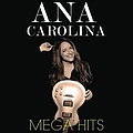 Ana Carolina - Mega Hits Ana Carolina album