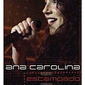 Ana Carolina - Estampado: Um Instante Que NÃ£o PÃ¡ra альбом