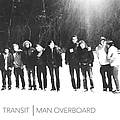 Man Overboard - Man Overboard / Transit - Split альбом