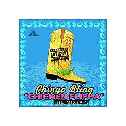 Chingo Bling - Chicken Flippa альбом