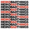 Meiko - Bad Things альбом