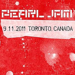 Pearl Jam - 2011-09-11: Toronto, Canada альбом