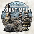 Rebelution - Count Me In альбом