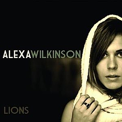 Alexa Wilkinson - Lions альбом