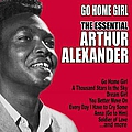 Arthur Alexander - Go Home Girl: The Essential Arthur Alexander альбом