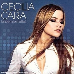 Cécilia Cara - le dernier reflet альбом