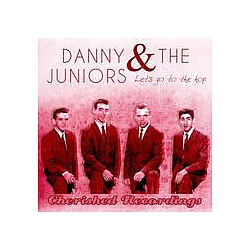 Danny And The Juniors - Lets Go to the Hop album