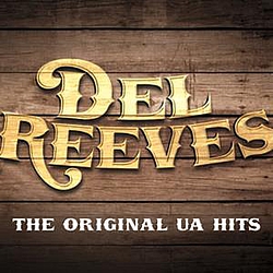 Del Reeves - The Original UA Hits альбом