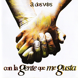 A Dos Velas - Con la Gente Que Me Gusta альбом