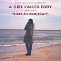 A Girl Called Eddy - Tears All Over Town album